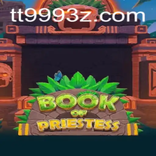 Guia Completo para o Novo Jogo BookOfPriestess da TT999Bet